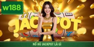 Nổ Hũ Jackpot Là Gì